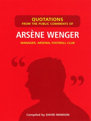 cover image of Quotations from the Public Comments of Arsene Wenger